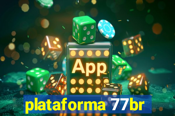 plataforma 77br